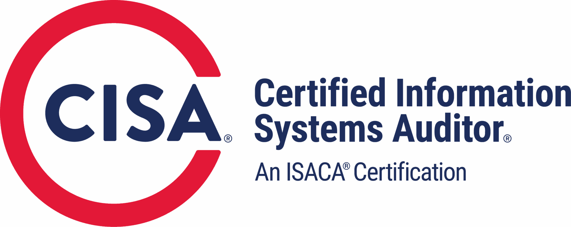 CISA logo with the text "Certified Information Systems Auditor. An ISACA Certification" in blue and red on a light background, representing trusted Cybersecurity Services.